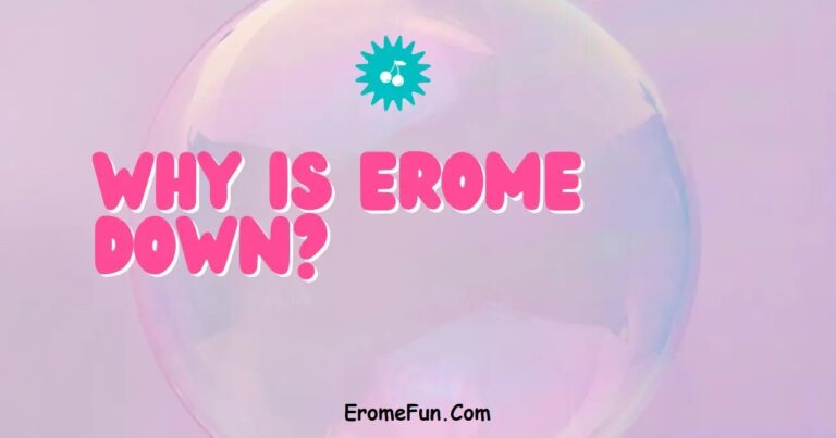 Why is EroMe Down? Troubleshoot Guide to Fix Issues 7 Why is EroMe Down